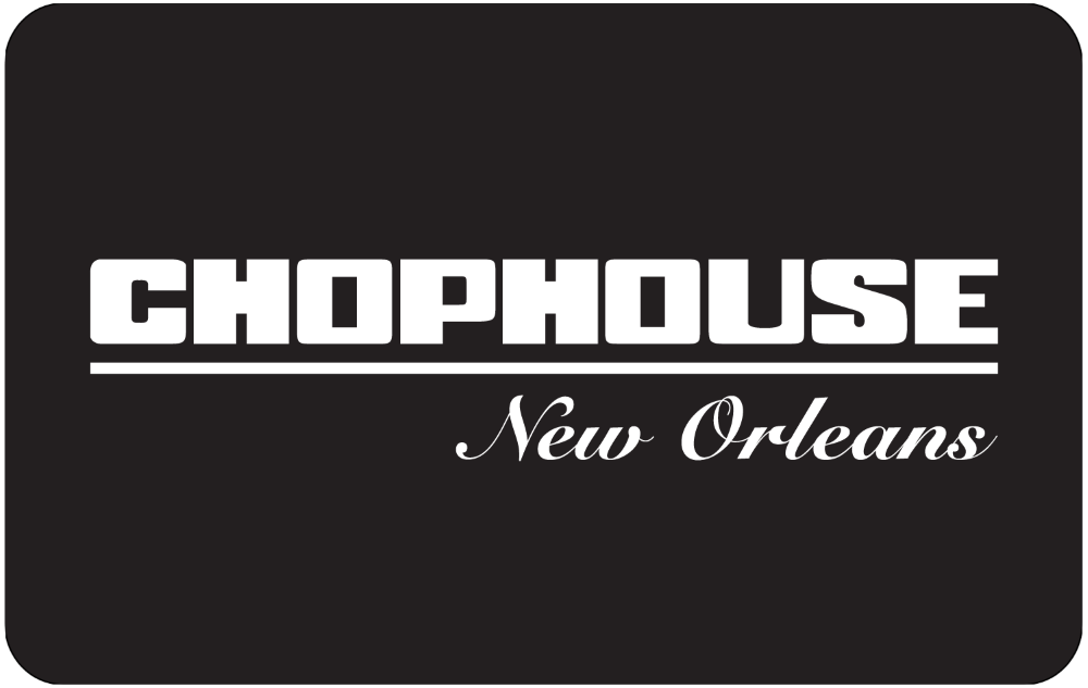 Chophouse New Orleans Gift Card