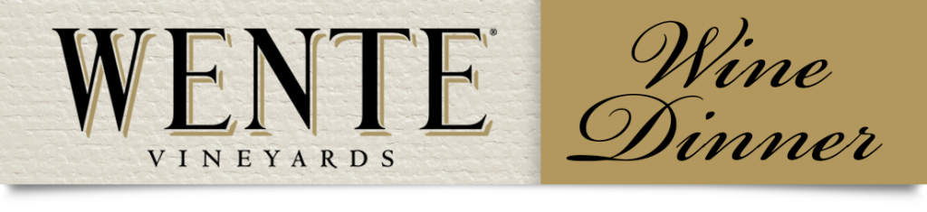 Wente Vineyards Wine Dinner
