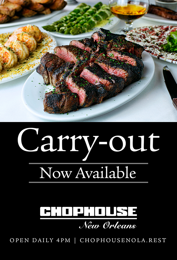Photo of steak dinner. Carry-out now available at ChopHouse New Orleans. 